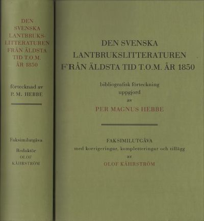 DEN SVENSKA LANTBRUKSLITTERATUREN FRÅN ÄLDSTA TID…