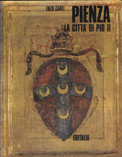 PIENZA - LA CITTA' DI PIO II.