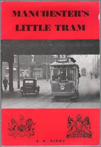 Manchester&#039;s Little Tram by Kirby, A.K - 1979