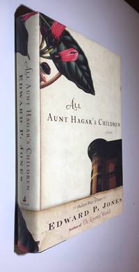 All Aunt Hagar's Children by Edward P Jones - Signed First Edition - 2006 - from Time Traveler Books (SKU: 22714)