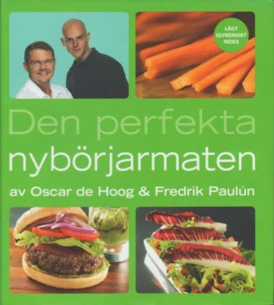 Den perfekta nybörjarmaten.