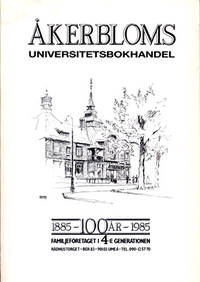 Åkerbloms universitetsbokhandel. 100 år…