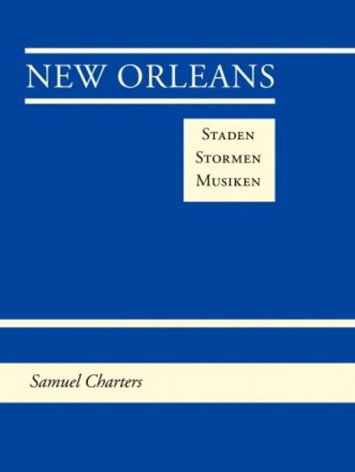 New Orleans. Staden. Stormen. Musiken.…