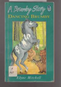 Dancing Brumby - A Brumby Story