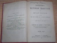 Bailliere's Victorian gazetteer and road guide. Containing the most recent and accurate...