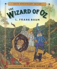 The Wizard of Oz: Celebrating the Hundredth Anniversary by L. Frank Baum - 2000-09-03