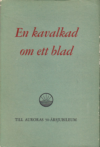 En kavalkad om ett blad. En krönika om tidningen…