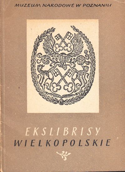 Ekslibrysu Wielkopolskie. Katalog Wystawy…