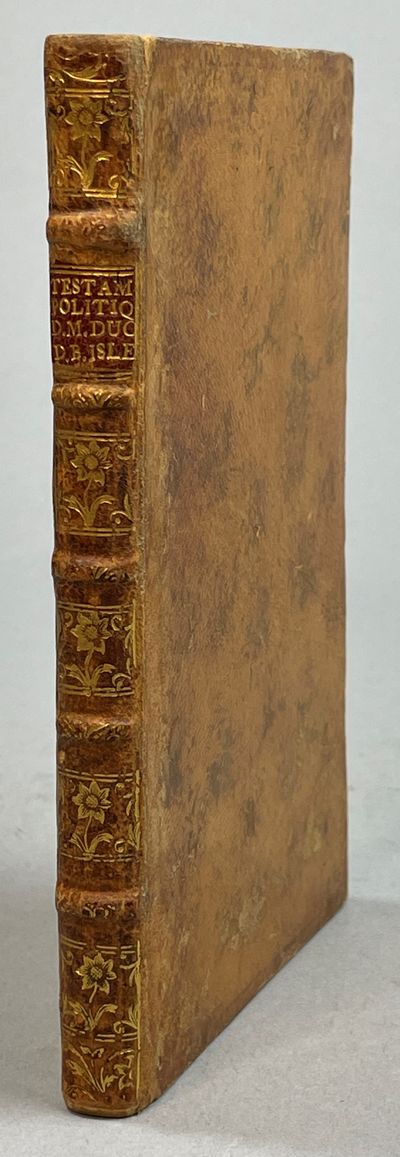Testament Politique Du Maréchal Duc De Belle-Isle.