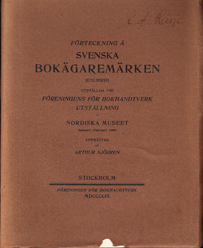 Förteckning å svenska bokägaremärken [exlibris]…