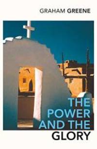 Power and the Glory by Graham Greene - 2001-08-05