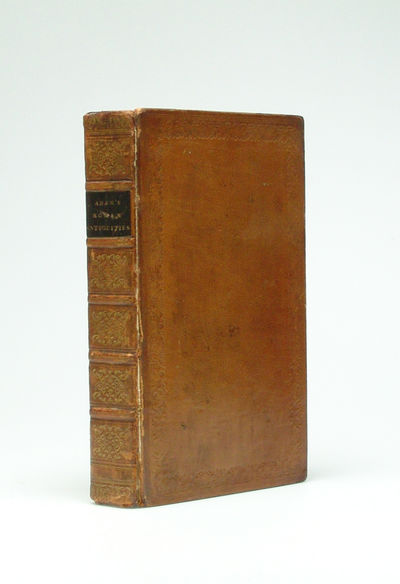 Roman Antiquities: or, Account of the Manners and…