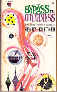 Bypass to Otherness by Kuttner, Henry - 1961