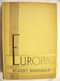 Europa:  The Days of Ignorance by Briffault, Robert - 1935