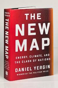 The New Map; Energy, Climate, and the Clash of Nations
