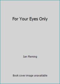 For Your Eyes Only