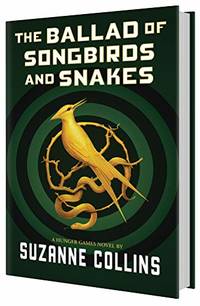 cover of The Ballad of Songbirds and Snakes (a Hunger Games Novel)