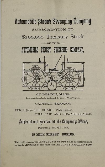 AUTOMOBILE STREET SWEEPING COMPANY. Subscription to $200,000 Treasury Stock of the Automobile Street Sweeping Company, of Boston, Mass. [cover title]