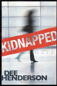 Kidnapped: A Novel by Henderson, Dee - 2008-10-01