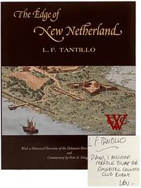 The Edge of New Netherland, with a Historical Overview of the Delaware River