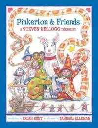 Pinkerton and Friends : A Steven Kellogg Treasury