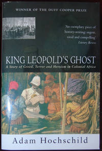 cover of King Leopold's Ghost: A Story of Greed, Terror and Heroism