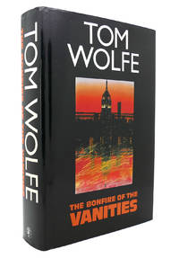 THE BONFIRE OF THE VANITIES by Tom Wolfe - 1988