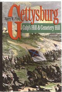 Gettysburg: Culp&#039;s Hill and Cemetery Hill by Pfanz, Harry W - 1993