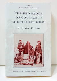 The Red Badge of Courage and Selected Short Fiction