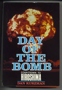 Day Of The Bomb Countdown to Hiroshima