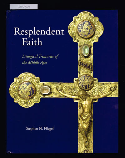 Resplendent Faith. Liturgical Treasuries of the…