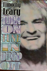 Turn On Tune In Drop Out