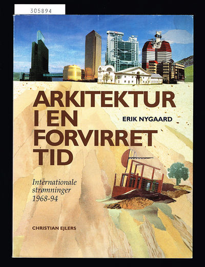 Arkitektur i en forvirret tid. Internationale…