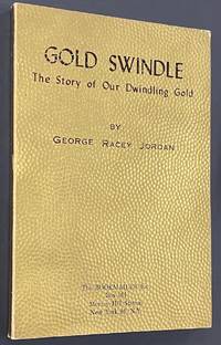 cover of Gold swindle: The story of our dwindling gold