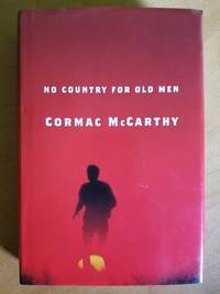 No Country for Old Men by Cormac McCarthy - First Edition - 2005 - from Anthony Greene (SKU: 2019_129)