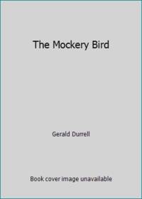 The Mockery Bird