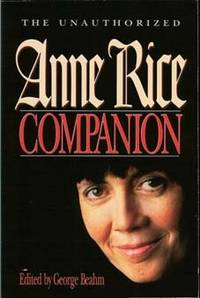 The Unauthorized Anne Rice Companion