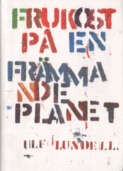 FRUKOST PÅ EN FRÄMMANDE PLANET.