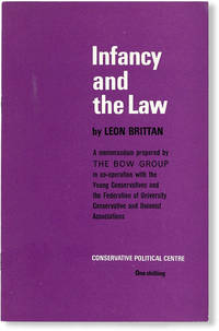 image of Infancy and the Law. A memorandum prepared by The Bow Group in co-operation with the Young Conservativesw and the Federation of University Conservative and Unionist Associations