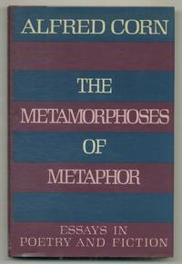 The Metamorphoses of Metaphor: Essay in Poetry and Fiction