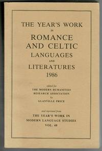 image of The Year's Work in Romance and Celtic Languages and Literatures 1986 Reprinted from the Year's Work in Modern Language Studies Vol. 48