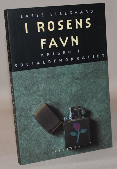 I rosens favn - Krigen i Socialdemokratiet.