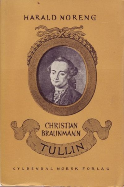 Christian Braunmann Tullin. Kultur og natur i en…
