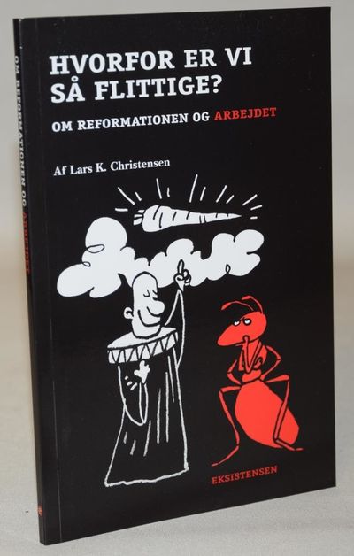 Hvorfor er vi så flittige? - Om reformationen og…