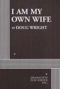 I Am My Own Wife (Acting Edition for Theater Productions)