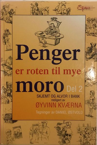 Penger er roten til mye moro. Del 2. Skjemt og…