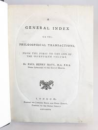 image of A General Index to the Philosophical Transactions, from the First to the End of the Seventieth Volume