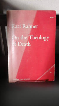 On the Theology of Death by Karl Rahner - 1972