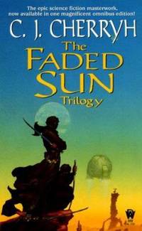 The Faded Sun Trilogy Omnibus