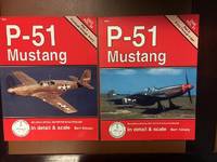 P-51 Mustang in Detail & Scale: Part 1 Prototype through P-51C. Part 2. P-51D Through F-82H.